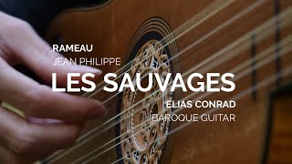 Video voorbeeld van "RAMEAU on baroque guitar / Les Sauvages / ELIAS CONRAD"