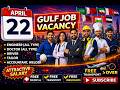 22 April Latest Gulf Job Vacancies Apply Now To Be Selected.