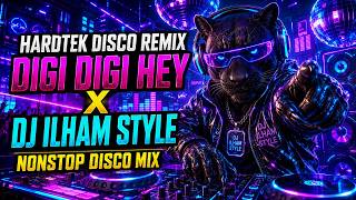 DIGIDI DIGIDI HEY - DJ ILHAM STYLE | Powerful EDM Banger with Thunderous Bass and Dance Energy