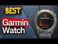 ✅ TOP 5 Best Garmin Watches  [ 2022 Buyer's Guide ]