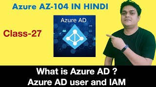 What is Azure AD ? How to configure Azure Users and Groups | Azure AZ-104  certification