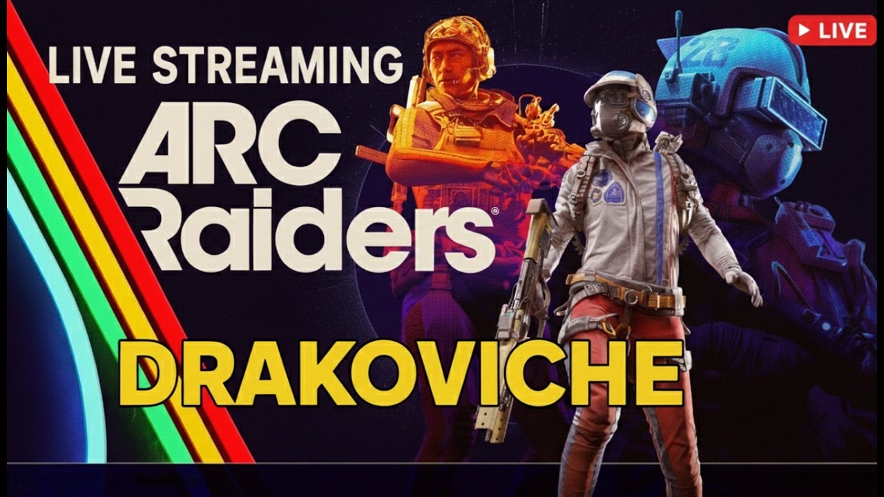 ARC RAIDERS Live: Shrouded Sky Update! @Drakoviche