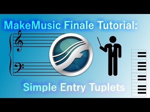 MakeMusic Finale Tutorial: Simple Entry Tuplets