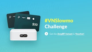 Post Your Video Work to TikTok, Instagram, or Triller With #VNSlowmo Get the AmpliFi & Voucher! screenshot 5