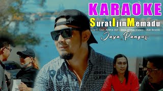 KARAOKE // SURAT IJIM MEMADU // JAYA PANGUS