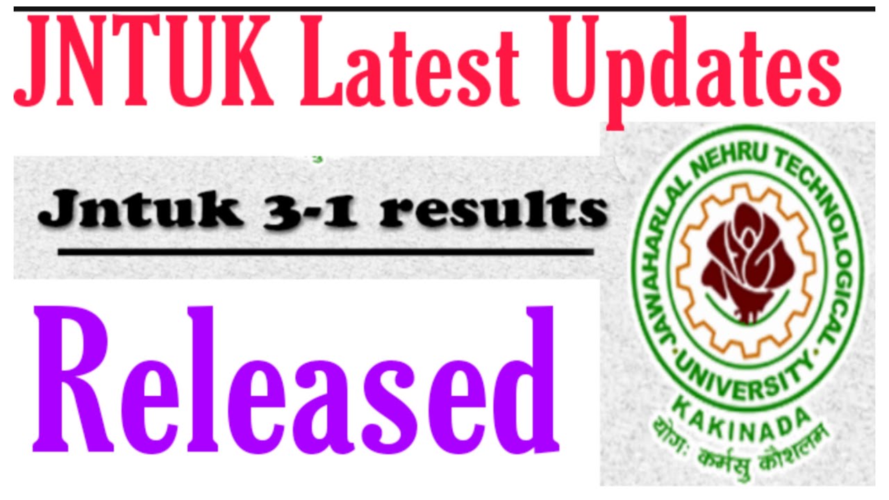 JNTUK Latest Updates//btech 3-1 sem results released//3-1results update//