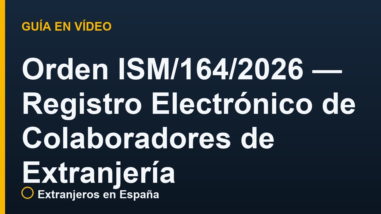 Orden ISM/164/2026 — Registro Electrónico de Colaboradores de Extranjería