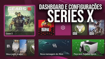 XBOX SERIES X - Mostrando a Dashboard e Configurações!