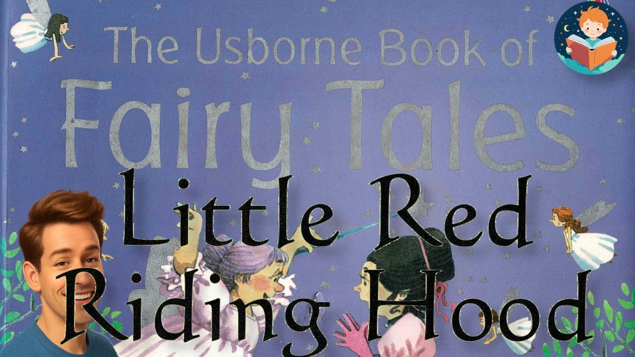 🐺👵 Red Riding Hood – Usborne Book of Fairy Tales | Read Aloud Kids Book | English Language | Male