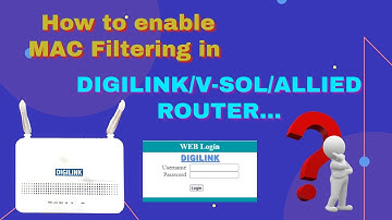 How to enable MAC filtering in DIGILINK/V-SOL/ALLIED Router | MAC Filtering in router |