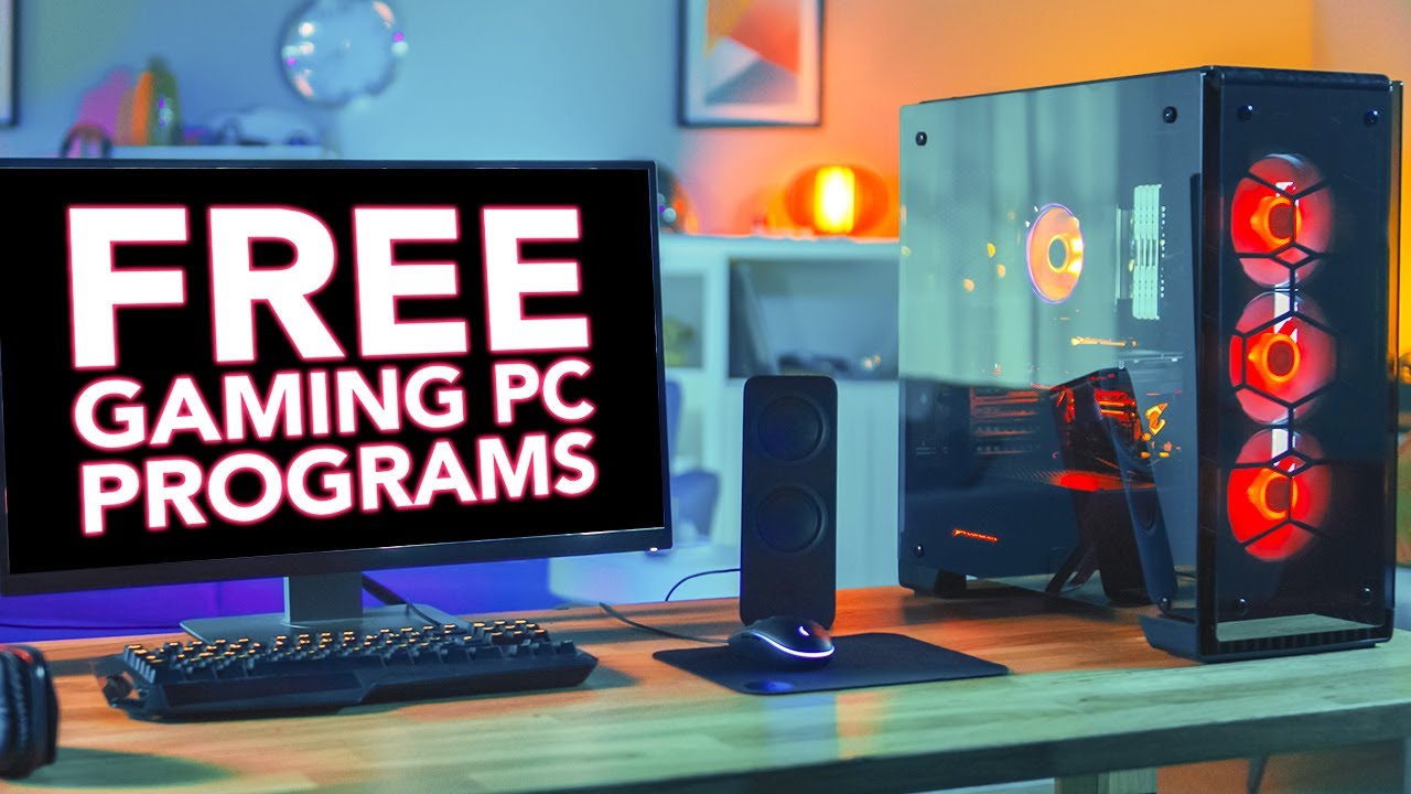 25 FREE PC Programs Every Gamer Should Have 2021