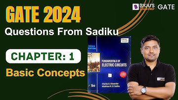 GATE 2024 EE/EC | Network | Basic Concepts (Chapter-1) | BYJU