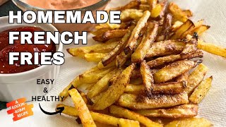 Craving French Fries? Try This Guilt-Free Homemade Recipe