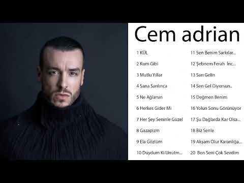 Cem adrian en iyiler tam albüm full HD 2023 - en iyi 20 Cem adrian  şarkısı