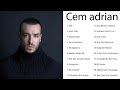 Cem adrian en iyiler tam albüm full HD 2023 - en iyi 20 Cem adrian  şarkısı