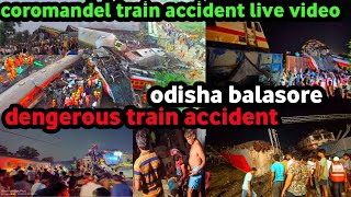 Coromandel train accident in odisha balasore,dengerous accident live#coromandelexpresstrainaccident