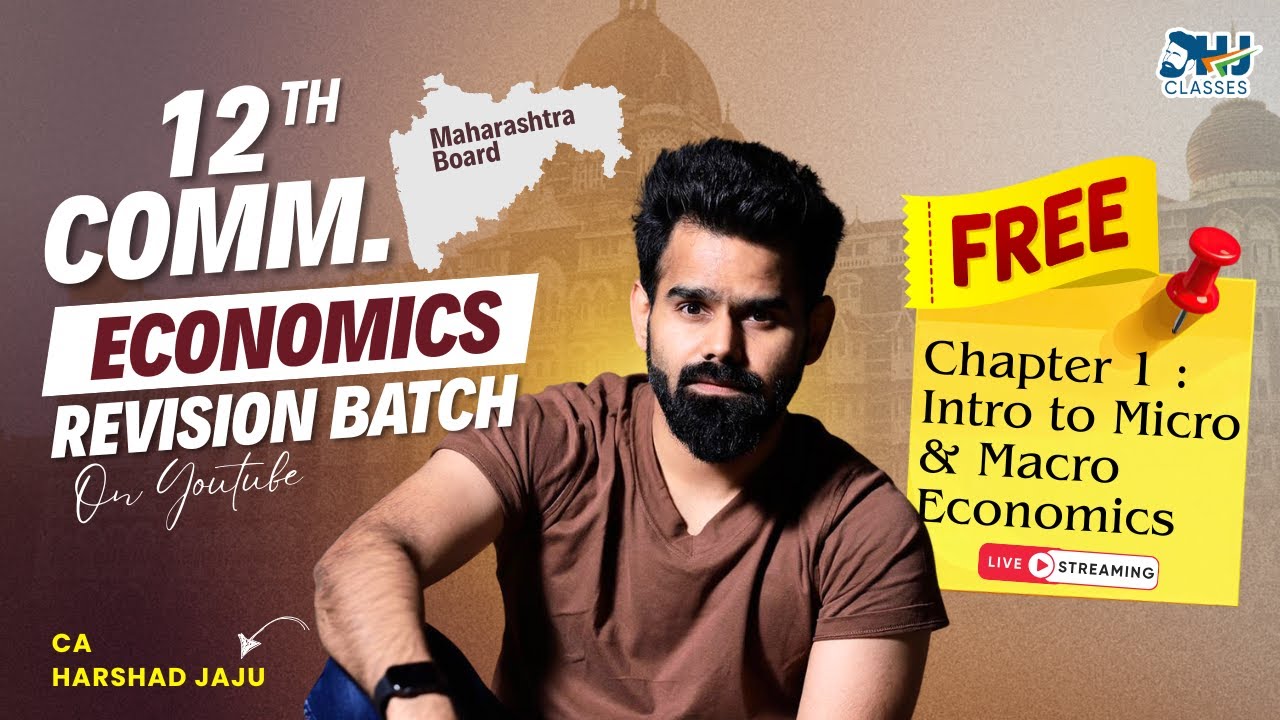 FREE 12th Commerce Economics Revision Batch | Ch. 1 Lec 2🔥| (Maharashtra Board) | By CA Harshad Jaju