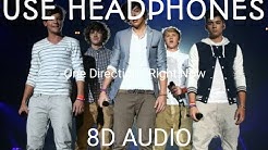 One Direction - Right Now (8D Audio) - Durasi: 3:17. One Direction - Right Now (8D Audio) - Durasi: 3:17.