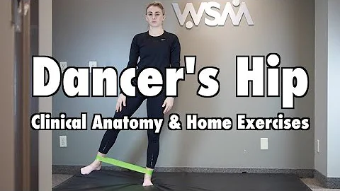 Un'Anatomia Clinica della Dancer's Hip con Esercizi da Fare a Casa