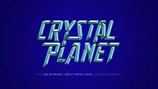 Joe Satriani and Heavy Metal OPUS Present "Crystal Planet" Comic