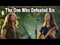 The One Who Defeated Sin New English Christian Worship Songs New English Gospel Song With Lyrics The One Who Defeated Sin New English Christian Worship Songs New English Gospel Song With Lyrics