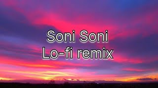 Soni soni (lofi remix)-Lyrical video//Darshan Raval//Rochak Kohli