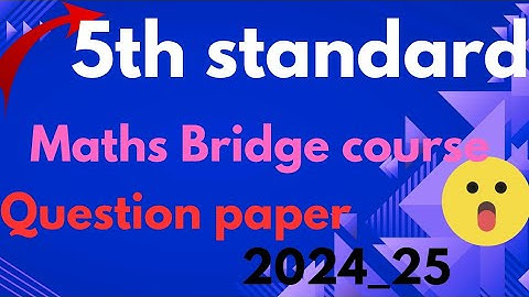5th standard mathematics Bridge course question paper 2024_25 #easylearning