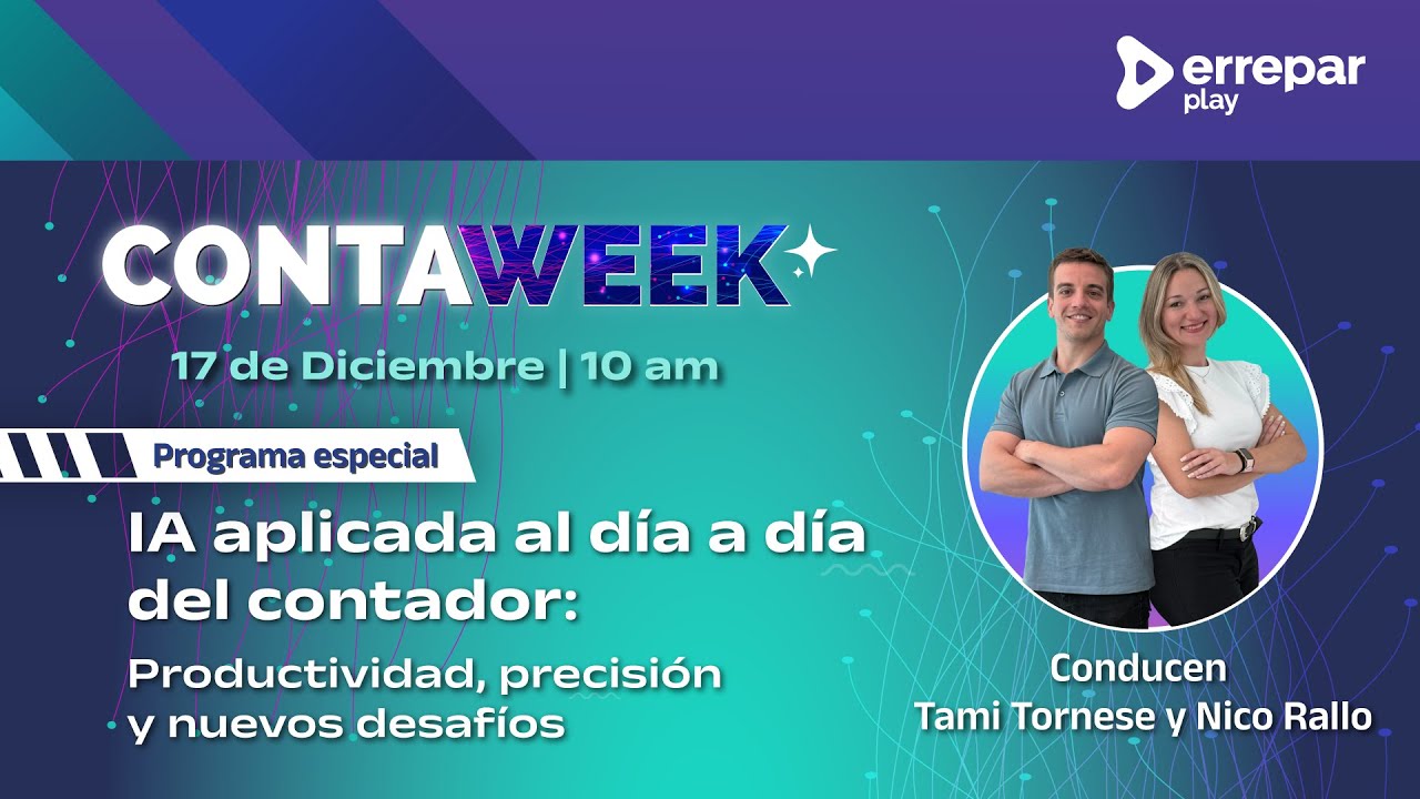 En VIVO | ContaWeek: IA aplicada al día a día del contador | Programa especial 17/12