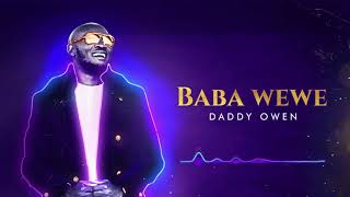 6. Baba Wewe - Daddy Owen
