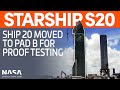 Ship 20 Lifted Onto Pad B for Proof Testing | SpaceX Boca Chica