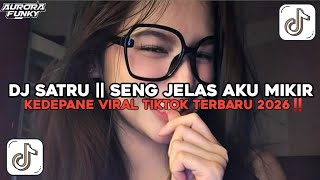 DJ SATRU || SENG JELAS AKU MIKIR KEDEPANE BY RULLY FVNKY VIRAL TIKTOK TERBARU 2026‼️