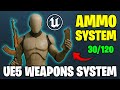 Unreal Engine 5 Weapon System Tutorial: How To Make a Complete Gun Ammo System with HUD Counter