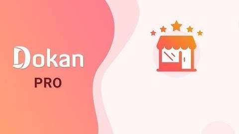 dokan pro bangla tutorial | Woocommerce multi vendor | CMBD-93