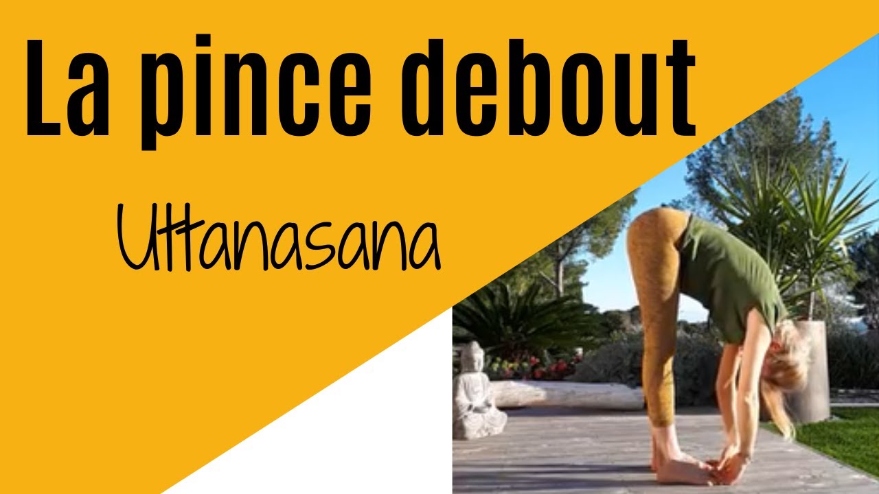 Posture de Yoga La pince debout - Uttanasana Yoga With Delphine