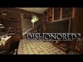 The Shopkeepers House // Dishonored 2 Ambience