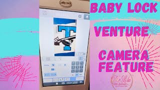 @MsLelaStudio Using the Camera & Scan Feature on the Baby lock Venture Embroidery Machine