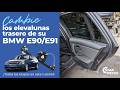 ¿Cómo cambiar los elevalunas traseros de su BMW E90/E91 ? | ⚙️ Star-Pièces