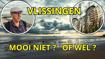 VLISSINGEN? Wat is DAAR nou MOOI aan? Mijn visie op deze HAVENSTAD in ZEELAND
