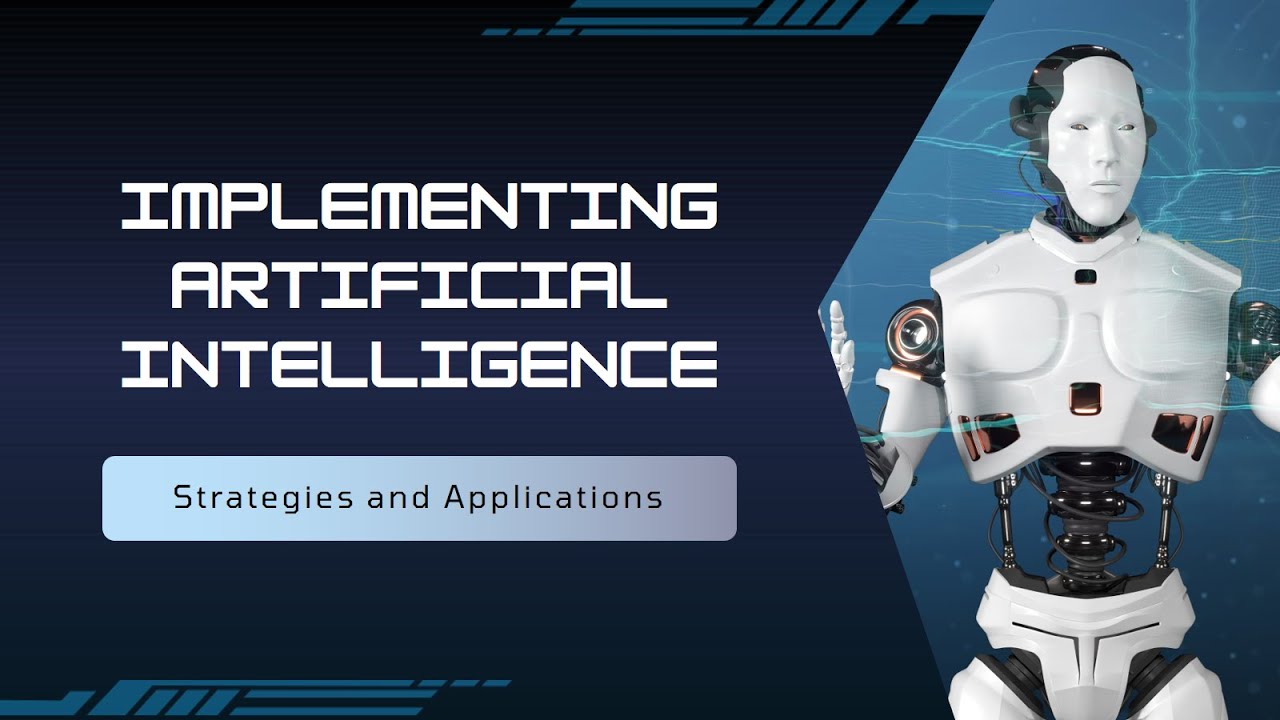 IMPLEMENTING ARTIFICIAL INTELLIGENCE ( Strategies and Applications ...