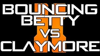 Black Ops 2 - BOUNCING BETTY VS CLAYMORE (Stats Comparison, Pro's & Con's) HD - BO2