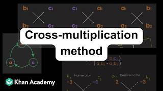 Cross Multiplication Method | Linear Simultaneous Equations | OD Grade 10 | Math | Khan Academy