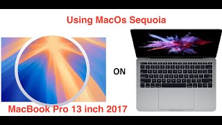 Using MacOs Sequoia on 13 inch 2017 Macbook Pro screenshot 4