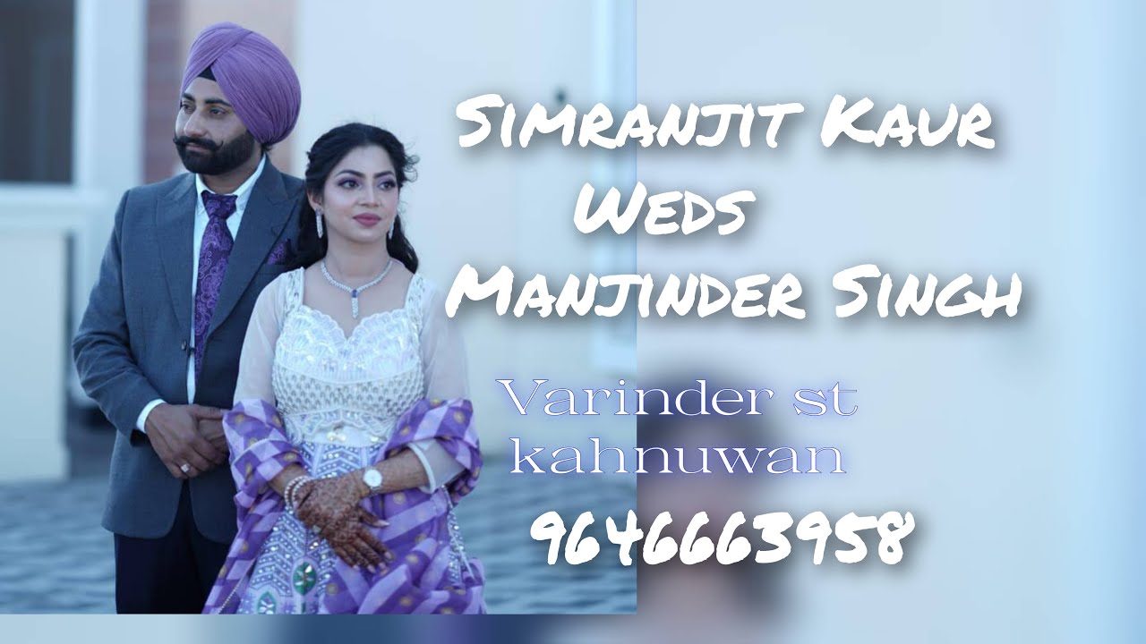 Live Wedding Simranjit Kaur weds manjinder Singh live by varinder st kahnuwan-9646663958