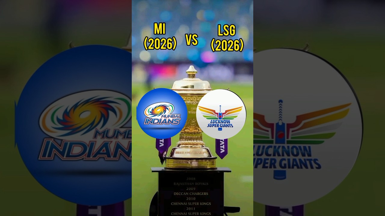 MI VS LSG ipl 2026  comparison 