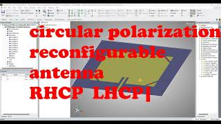 polarization switching RHCP LHCP antenna for machine learning with python code in matlab  ansys hfss