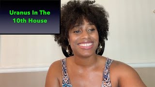 Uranus In The 10th House Information