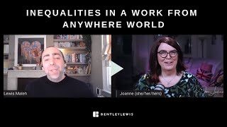 Inequalities in a Work From Anywhere world