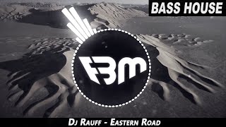 Dj Rauff - Eastern Road | FBM Resimi