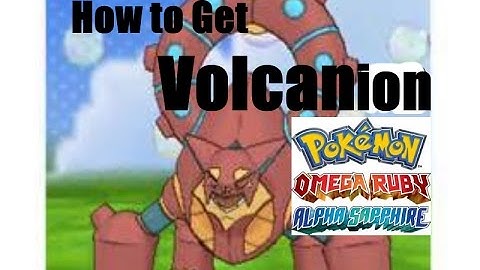 How to Get Volcanion in Pokemon Omega Ruby and Alpha Sapphire