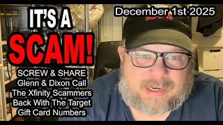 IT'S A SCAM! SCREW & SHARE Glenn & Dixon Call The Xfinty Scammers Back With The Gift Card Numbers